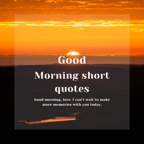 good morning quotes short