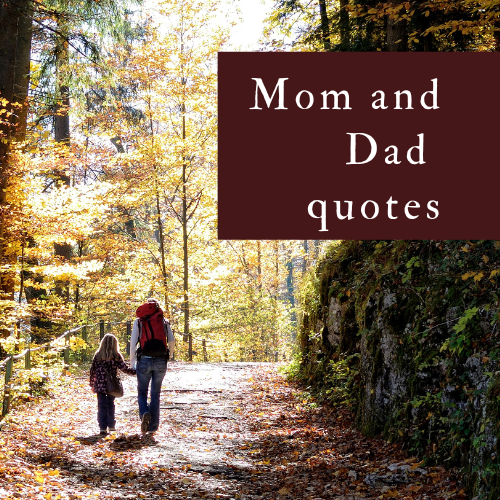 Mom and Dad quotes